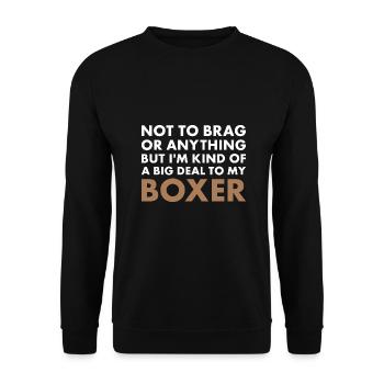 I'm A Big Deal To My Boxer - Unisex Pullover - Schwarz - Vorne - Alina (178cm) & Michal (187cm)