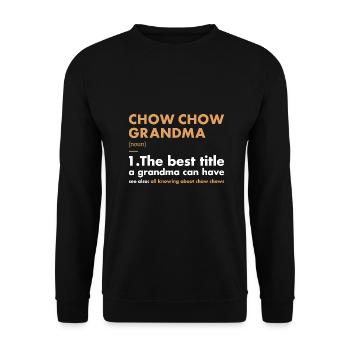 Chow Chow Grandma définition - Sweat-shirt Unisexe - noir - Devant - Alina (178cm) & Michal (187cm)