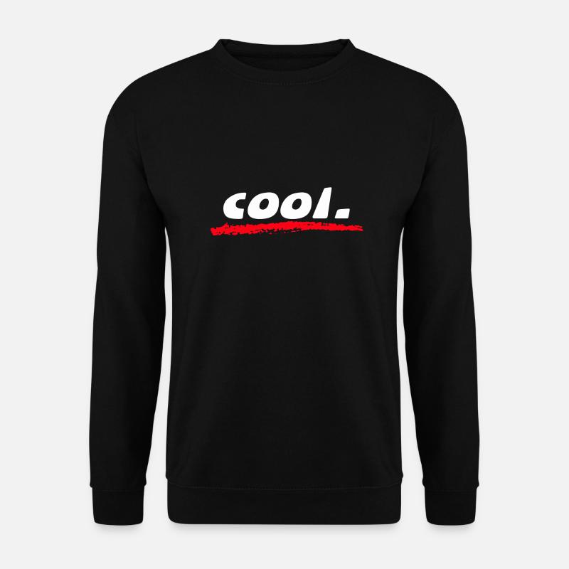 cool cool cooler - Unisex Sweatshirt - black