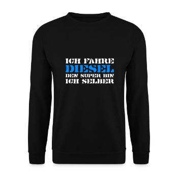 Ich fahre Diesel denn Super bin ich selber - Unisex Pullover - Schwarz - Vorne - Alina (178cm) & Michal (187cm)
