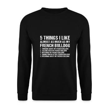 5 choses que j’aime autant que mon bouledogue français - Sweat-shirt Unisexe - noir - Devant - Alina (178cm) & Michal (187cm)