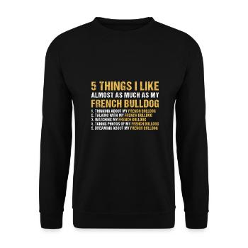 5 choses que j’aime autant que mon bouledogue français - Sweat-shirt Unisexe - noir - Devant - Alina (178cm) & Michal (187cm)