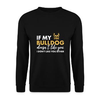 Si mon bouledogue ne t’aime pas - Sweat-shirt Unisexe - noir - Devant - Alina (178cm) & Michal (187cm)