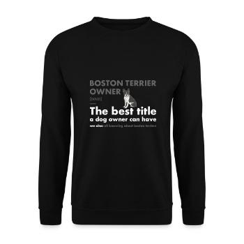 Boston Terrier Owner Definition - Unisex Sweatshirt - black - Front - Alina (178cm) & Michal (187cm)