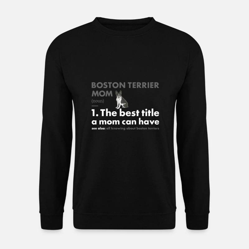 Boston Terrier Mom Definition - Unisex Sweatshirt - black