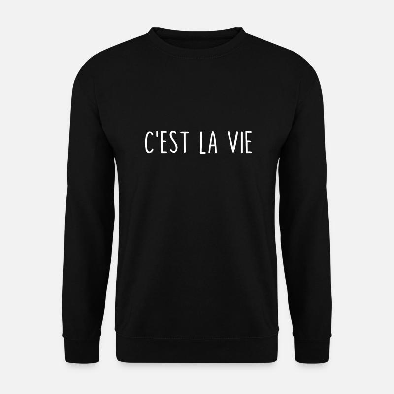 C'est La Vie - Unisex Pullover - Schwarz