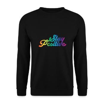 Stay Positive Cool Saying - Unisex Sweatshirt - black - Front - Alina (178cm) & Michal (187cm)