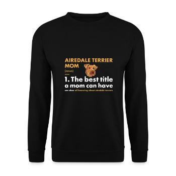 Définition de la maman Airedale Terrier - Sweat-shirt Unisexe - noir - Devant - Alina (178cm) & Michal (187cm)