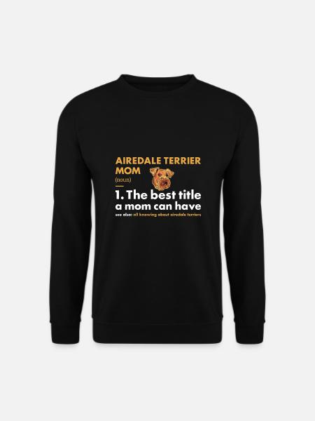 Airedale Terrier Mom Definition - Unisex Sweatshirt - black