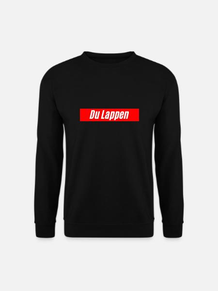 Du Lappen, beleidigung als Design - Unisex Pullover - Schwarz