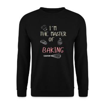 Im the master of baking - Unisex Sweatshirt - black - Front - Alina (178cm) & Michal (187cm)