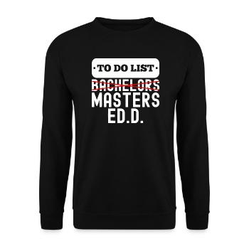To Do List Bachelors Masters Degree Graduation - Unisex Sweatshirt - black - Front - Alina (178cm) & Michal (187cm)