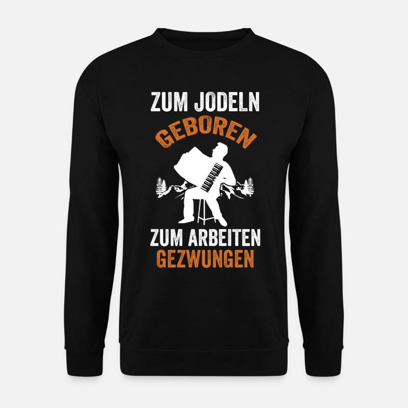 Jodler Jodeln Jodel - Unisex Pullover - Schwarz