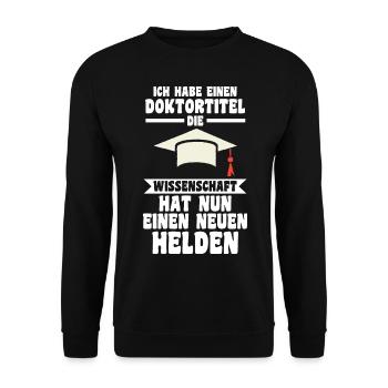 Doktor Abschluss Doktorand Promotion Doktortitel - Unisex Pullover - Schwarz - Vorne - Alina (178cm) & Michal (187cm)