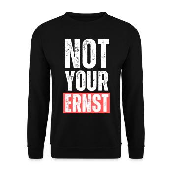 Not your ernst.Lustige Übersetzung Englisch Spruch - Unisex Pullover - Schwarz - Vorne - Alina (178cm) & Michal (187cm)