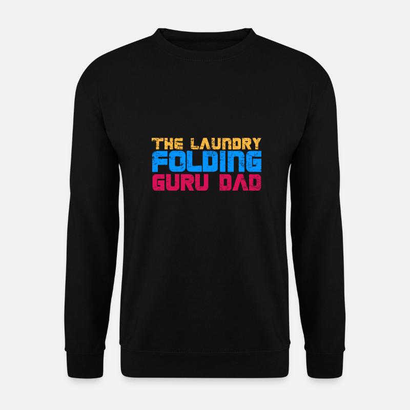The Laundry Folding Guru Dad - Unisex Pullover - Schwarz