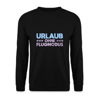 Urlaub Ohne Flugmodus - Unisex Pullover - Schwarz - Vorne - Alina (178cm) & Michal (187cm)