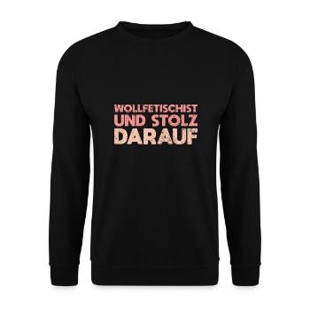 Wollfetischist Und Stolz Darauf - Unisex Pullover - Schwarz - Vorne - Alina (178cm) & Michal (187cm)