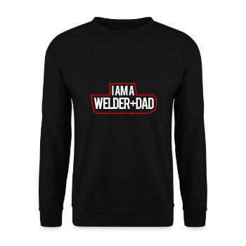 I'm A Welder And Dad - Unisex Sweatshirt - black - Front - Alina (178cm) & Michal (187cm)