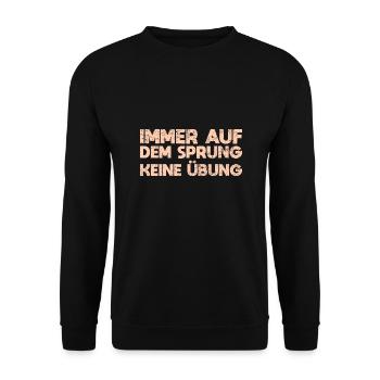 Immer Auf Dem Sprung, Keine Übung - Unisex Pullover - Schwarz - Vorne - Alina (178cm) & Michal (187cm)
