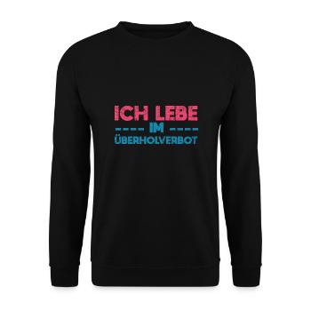 Ich Lebe Im Überholverbot - Unisex Pullover - Schwarz - Vorne - Alina (178cm) & Michal (187cm)