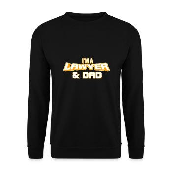 I'm A Lawyer And Dad - Unisex Pullover - Schwarz - Vorne - Alina (178cm) & Michal (187cm)