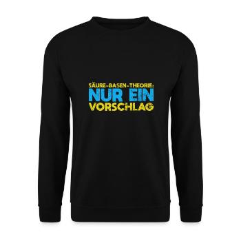 Säure-Basen-Theorie: Nur Ein Vorschlag - Unisex Pullover - Schwarz - Vorne - Alina (178cm) & Michal (187cm)