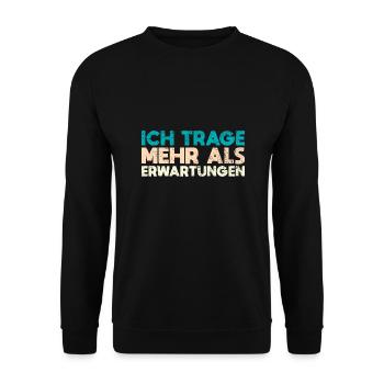 Ich Trage Mehr Als Erwartungen - Unisex Pullover - Schwarz - Vorne - Alina (178cm) & Michal (187cm)