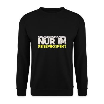 Urlaubsromantik? Nur Im Reiseprospekt - Unisex Pullover - Schwarz - Vorne - Alina (178cm) & Michal (187cm)