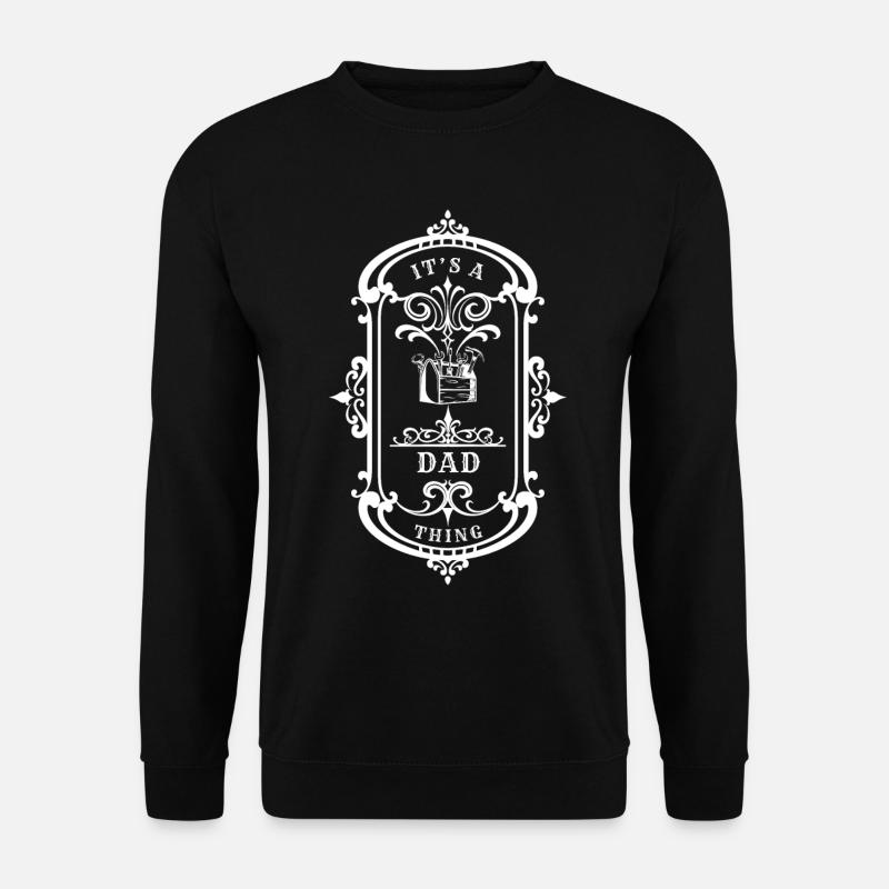 Dad Quote A Dad Thing - Unisex Sweatshirt - black