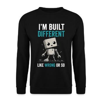 Built Different, Like Wrong - Meme Humor, Funny - Unisex Sweatshirt - black - Front - Alina (178cm) & Michal (187cm)