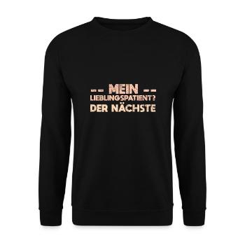Mein Lieblingspatient? Der Nächste - Unisex Pullover - Schwarz - Vorne - Alina (178cm) & Michal (187cm)