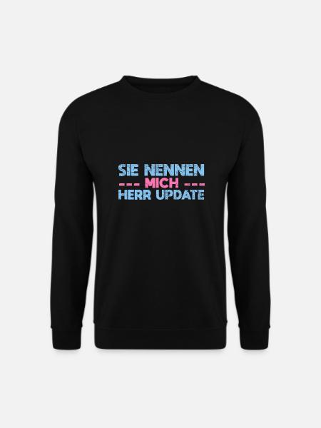Sie Nennen Mich Herr Update - Unisex Pullover - Schwarz