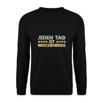 Jeden Tag Ist Wochenende - Unisex Pullover - Schwarz - Vorne - Alina (178cm) & Michal (187cm)