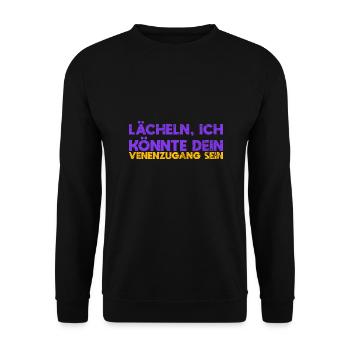 Lächeln, Ich Könnte Dein Venenzugang Sein - Unisex Pullover - Schwarz - Vorne - Alina (178cm) & Michal (187cm)