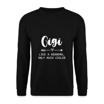 Princesse Gigi Définition Comme Grand-mère Seulement Glacière - Sweat-shirt Unisexe - noir - Devant - Alina (178cm) & Michal (187cm)
