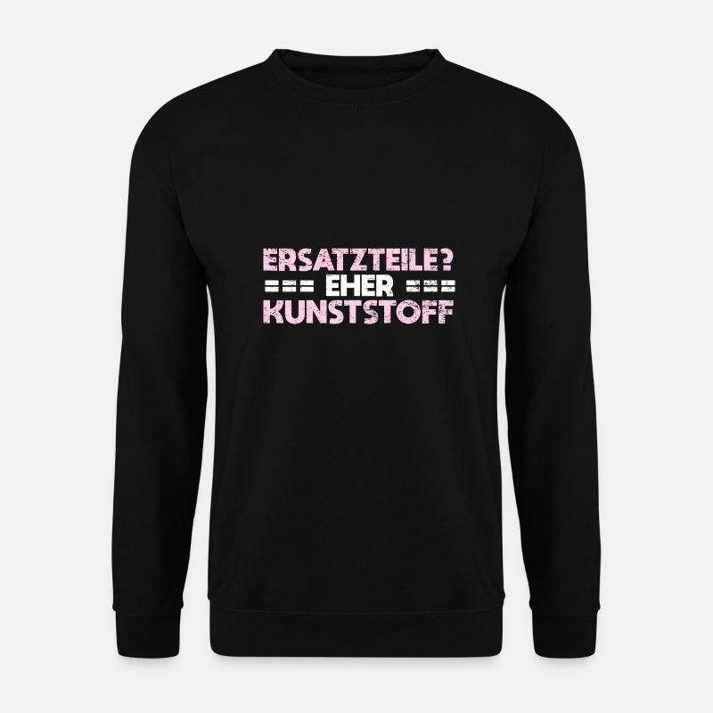 Ersatzteile? Eher Kunststoff - Unisex Pullover - Schwarz