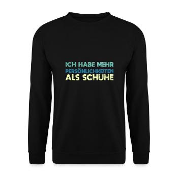 Ich Habe Mehr Persönlichkeiten Als Schuhe - Unisex Pullover - Schwarz - Vorne - Alina (178cm) & Michal (187cm)