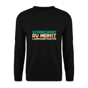 Schnecken? Du Meinst Langsamstarter - Unisex Pullover - Schwarz - Vorne - Alina (178cm) & Michal (187cm)