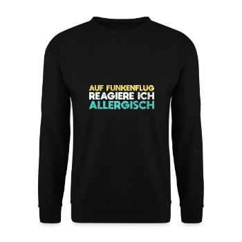 Auf Funkenflug Reagiere Ich Allergisch - Unisex Pullover - Schwarz - Vorne - Alina (178cm) & Michal (187cm)