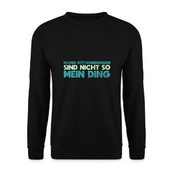Kluge Entscheidungen Sind Nicht So Mein Ding - Unisex Pullover - Schwarz - Vorne - Alina (178cm) & Michal (187cm)