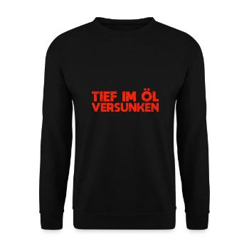 Tief Im Öl Versunken - Unisex Pullover - Schwarz - Vorne - Alina (178cm) & Michal (187cm)