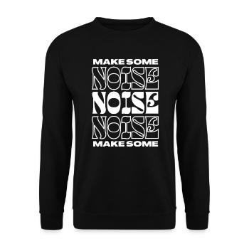 Make Some Noise - Unisex Sweatshirt - black - Front - Alina (178cm) & Michal (187cm)