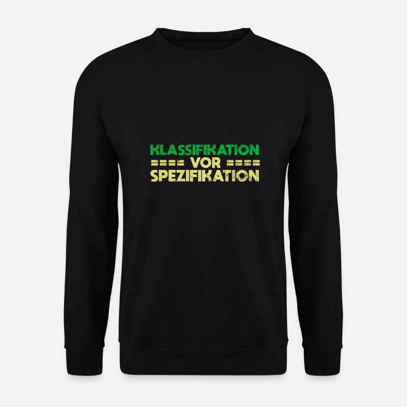 Klassifikation Vor Spezifikation - Unisex Pullover - Schwarz