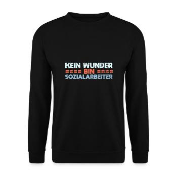Kein Wunder, Bin Sozialarbeiter - Unisex Pullover - Schwarz - Vorne - Alina (178cm) & Michal (187cm)