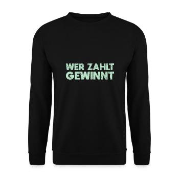 Wer Zahlt, Gewinnt - Unisex Pullover - Schwarz - Vorne - Alina (178cm) & Michal (187cm)