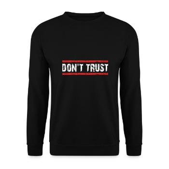 Don't Trust - first control - then trust - Unisex Sweatshirt - black - Front - Alina (178cm) & Michal (187cm)