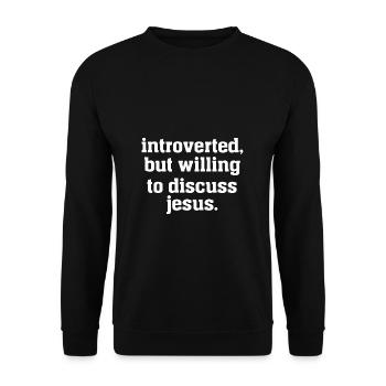 Introverted But Willing To Discuss Jesus - Unisex Sweatshirt - black - Front - Alina (178cm) & Michal (187cm)