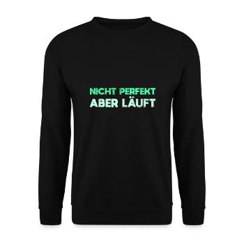 Nicht Perfekt, Aber Läuft - Unisex Pullover - Schwarz - Vorne - Alina (178cm) & Michal (187cm)
