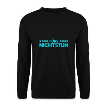 Fachmann Fürs Nichtstun - Unisex Pullover - Schwarz - Vorne - Alina (178cm) & Michal (187cm)